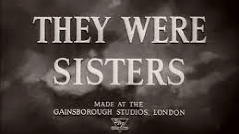 They Were Sisters (1945)