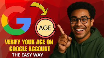 How to Verify Your Age on Google Account (2025 Updated & Easy Guide)