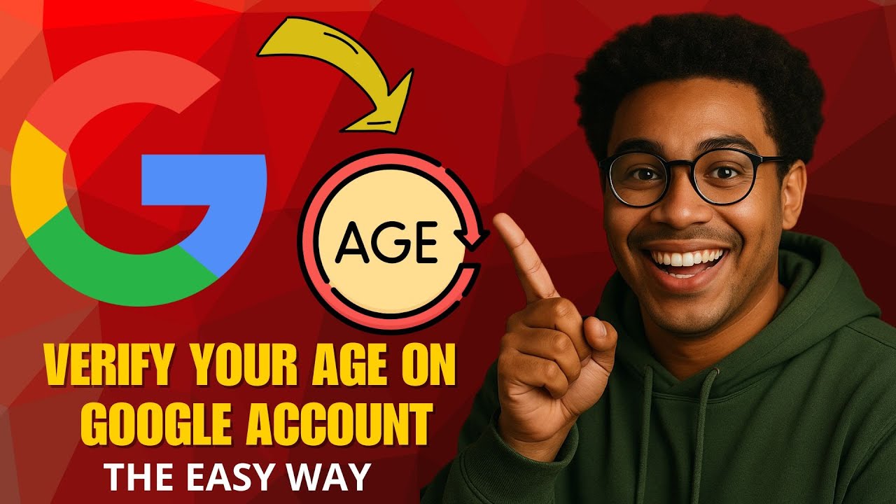 Guide Google Account Age Verification 2026 Basics