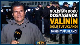 Son Dakika Gülistan Doku Dosyasında Eski Tunceli Valisinin Oğlu Tutuklandı Ntv