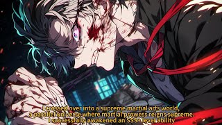 Details I crossed over into a supreme martial arts world,  I successfully awakened an SSS+ level ability. Guide