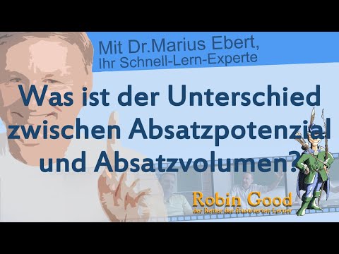 Update Was ist der Unterschied zwischen Absatzpotenzial und Absatzvolumen?
