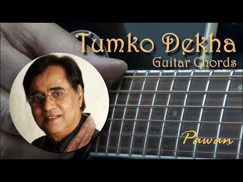 Tumko Dekha - Jagjit Singh - Guitar Chords Lesson by Pawan