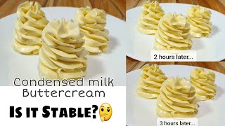 Is Condensed Milk Buttercream Frosting Stable? How stable is condensed milk buttercream frosting?