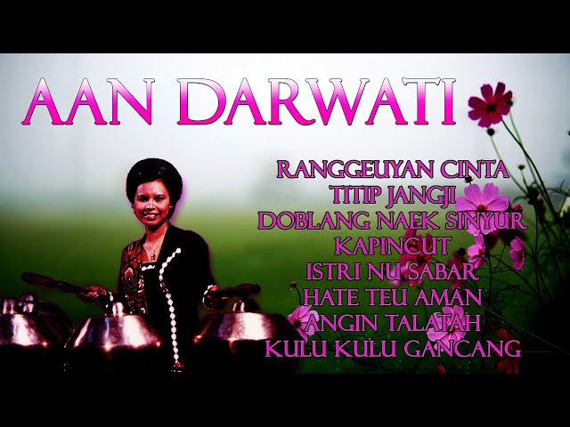Aan Darwati Full Album Ranggeuyan Cinta | Sunda Klasik class=