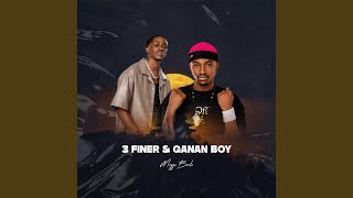 3 Finer & Ganan Boy