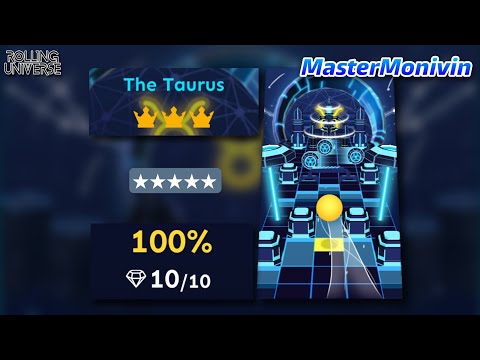 「Rolling Universe」The Taurus ★★★★★ | Rolling Sky Edit | MasterMonivin