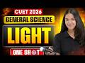 CUET 2026 General Science Light One Shot ⚡ Complete Revision in one Video