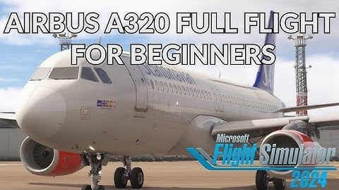 🛫  Fenix Airbus A320 Full Flight Tutorial Using My Own Checklist  🛬