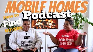 HOW TO FIND BUYERS Mobile Home Mami PODCAST