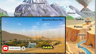 What are Hills, Lakes and Rivers, Island Formation, Plateaus and Oasis