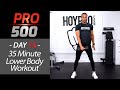 35 Minute At Home Leg Workout with Weights (Dumbbells Only) - PRO 500 Day 13