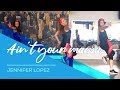 Ain't your mama - Jennifer Lopez - Easy Fitness Dance Choreography - Zumba