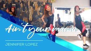 Ain't your mama - Jennifer Lopez - Easy Fitness Dance Choreography - Zumba Resimi