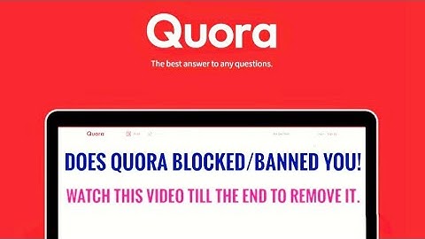 How to Remove Quora Ban/Block - Complete Process