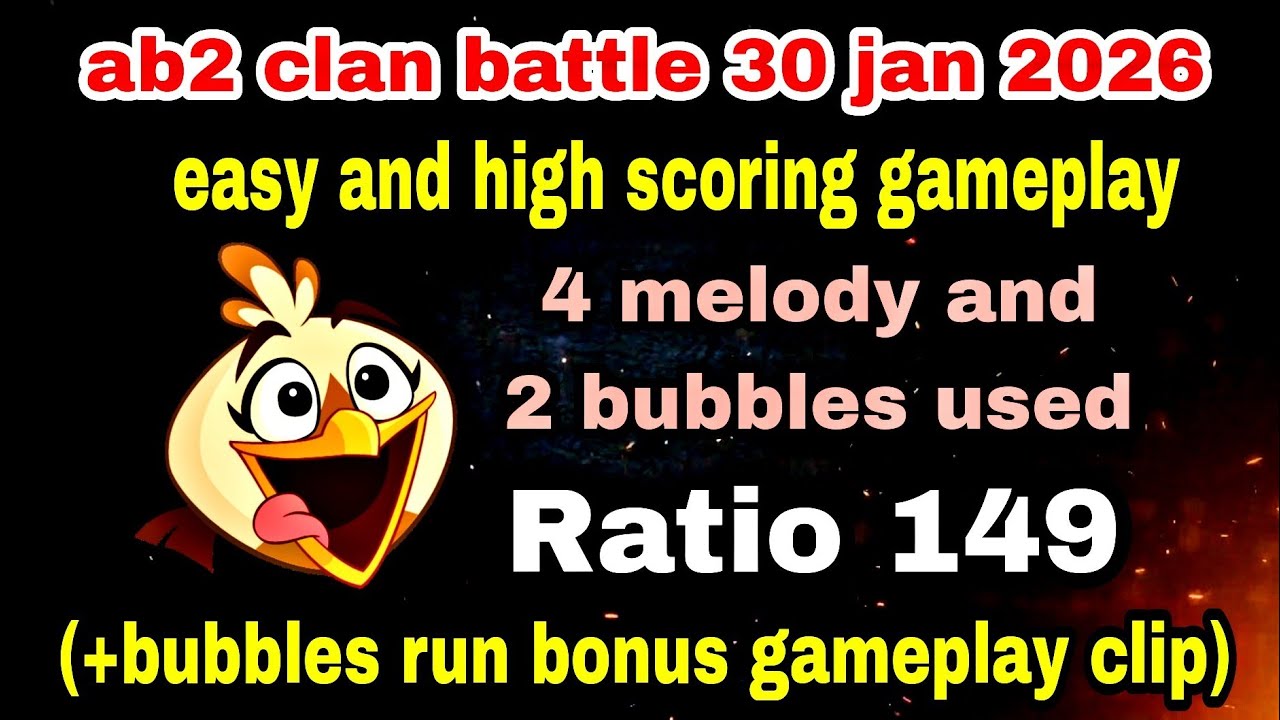 Angry birds 2 clan battle 30 jan 2026 easy and high scoring melody gameplay Ratio 149