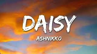 Ashnikko - Daisy (Lyrics)