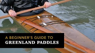 A beginners guide to Greenland paddles