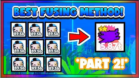 *BEST* Fusing Method Part 2! In Pet Simulator X Ocean/Axolotl Update!