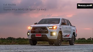 [Review] ทดลองขับ Toyota Hilux REVO GR Sport 4WD ปรับช่วงล่าง เพิ่มสัญลักษณ์ GR | Headlightmag Clip