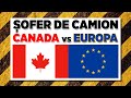 Șofer de TIR - Canada versus Europa
