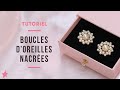 TUTORIEL | Boucles d&#39;oreilles Rosace Vintage avec Perles Nacrées