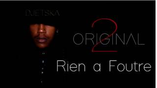 Djetska - Rien A Foutre Original 2