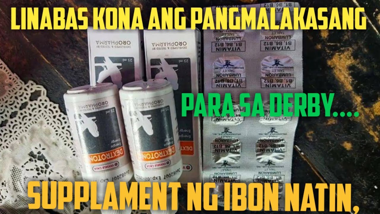 linilabas kona ang pangmalakasang supplament ng ibon ko...para sa derby..