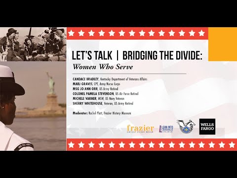 Let's Talk | Bridging the Divide: Women Who Serve