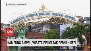 Kampung Ampel, Wisata Religi Tak Pernah Sepi