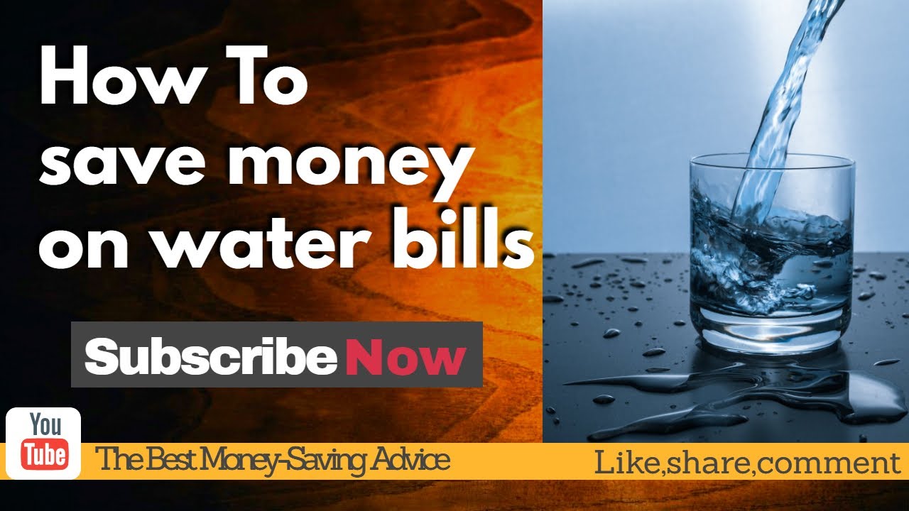 How To Save Money On Water Bills UK YouTube How To Save Money On Water Bills UK YouTube