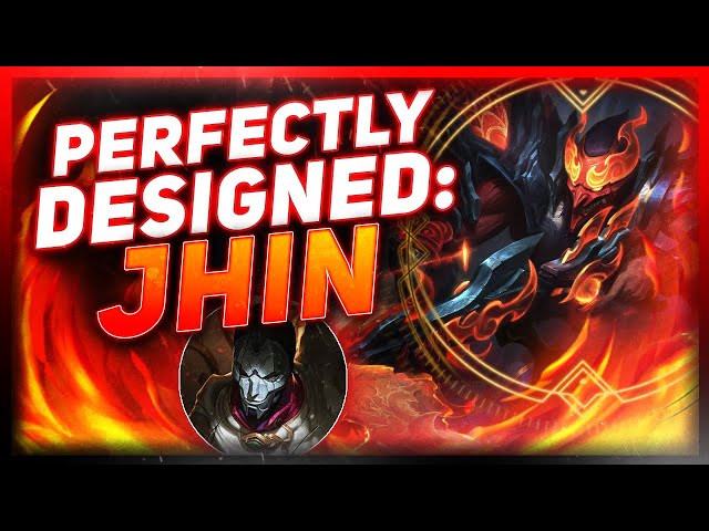 Perfectly Designed: Jhin | League of Legends class=