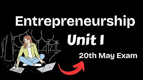 Unit 1 Entrepreneurship | Bcom Program | Delhi University ✅