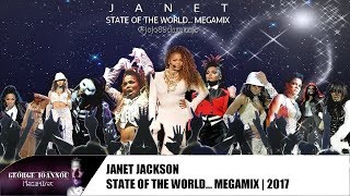 Janet Jackson • #StateOfTheWorld... Megamix (2017)