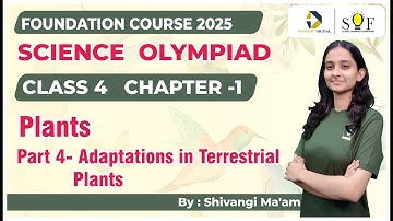 Class 4 Science Olympiad | Chapter 1- Plants | Science Olympiad Lecture