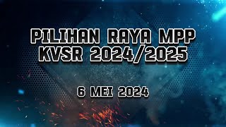 Keputusan Pilihanraya Mpp Kvsr Sesi 20242025