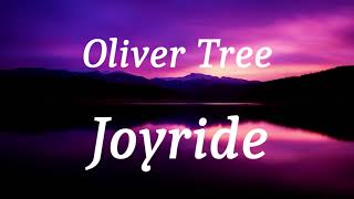 Oliver Tree - Joyride (lyrics)