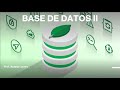 Base de Datos II Clase 11