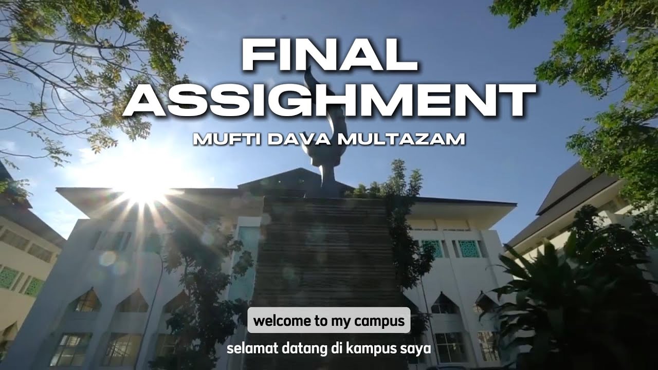 Final Assignment_Mufti Dava Multazam - YouTube