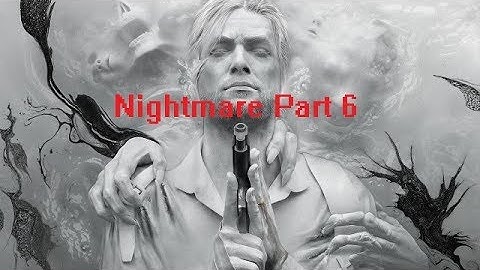 The Evil Within 2 Nightmare Mode - Playthrough part 6  - No Commentary