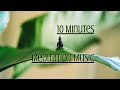 10 minutes music for yoga  meditation positive energy