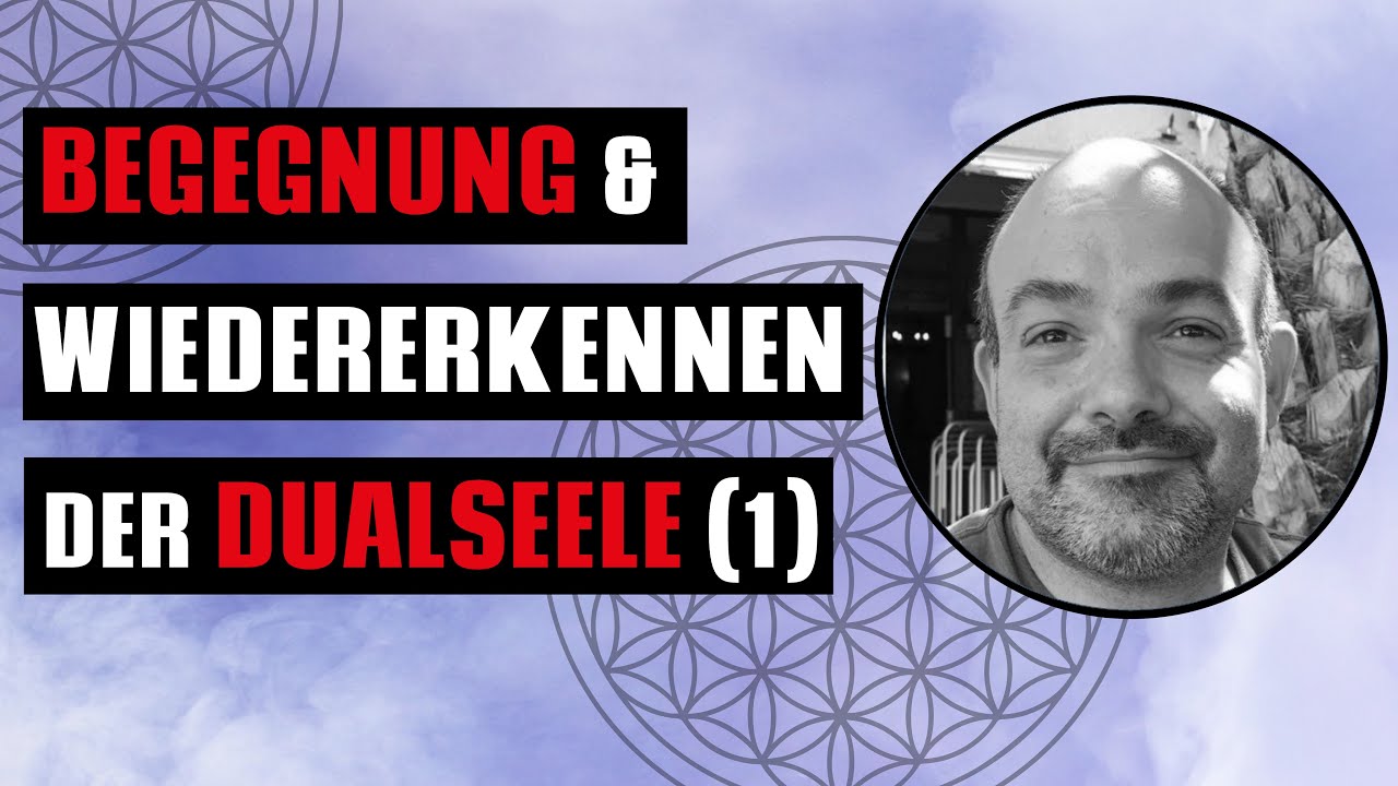 Die Begegnung und Wiedererkennen der Dualseele 1 (Rückblick 12)