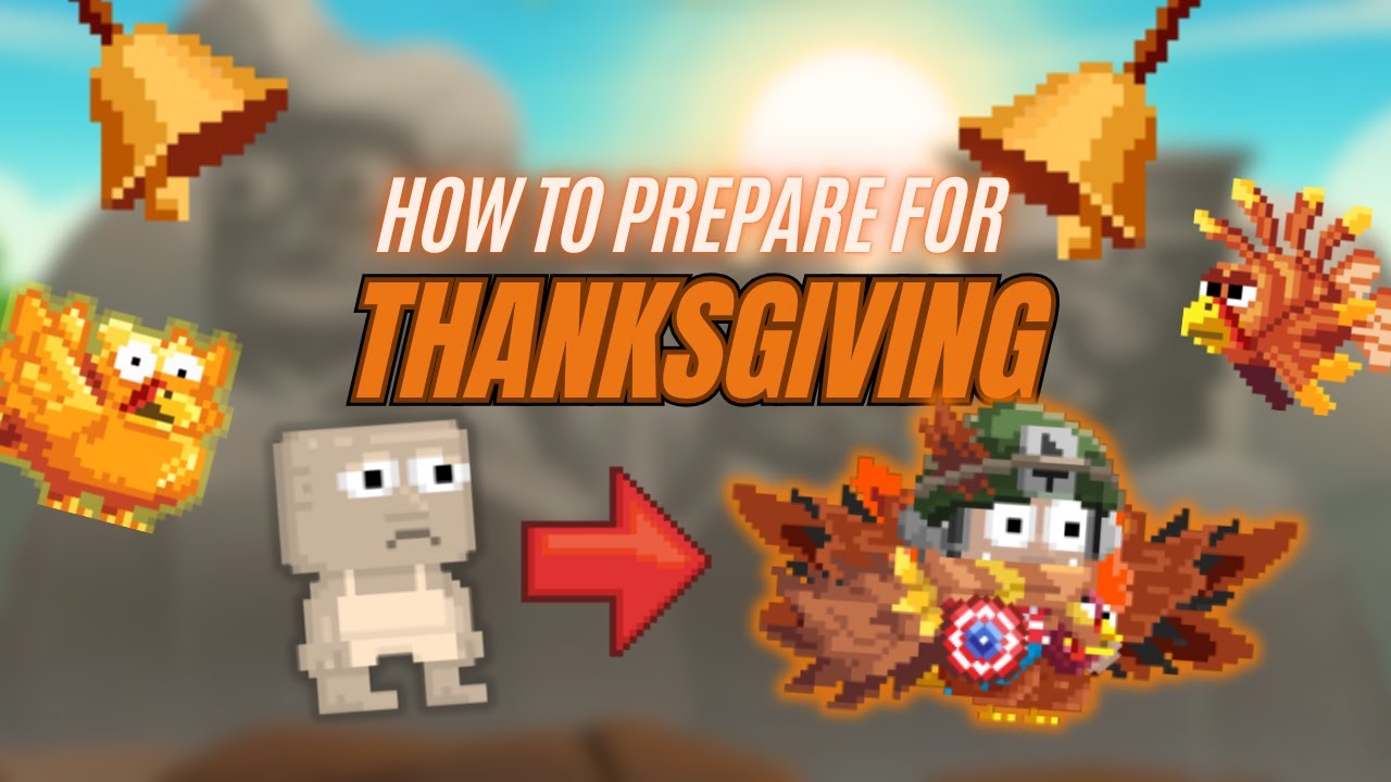 How to prepare for growtopia thanksgiving 2025