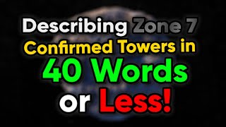 Describing Zone 7 Confirmed Towers in 40 Words or Less [ROBLOX JToH]