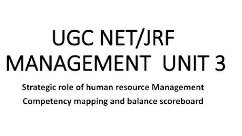 Strategic Role Of Human Resource Management||Competency Mapping||Balance Scoreboard||Management #ugc