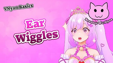 The Easiest Ear Wiggles in VNyan