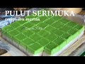 Kuih serimuka resipi ibu mertua yang sedap lembut dan lemak secukup rasa