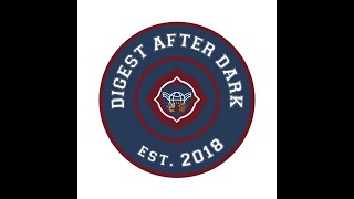 Digest After Dark - Y'all Think You Can Stop Them From Having the Sex?