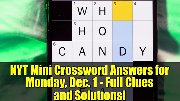 NYT Mini Crossword Answers for Monday, Dec. 1 - Full Clues and Solutions!