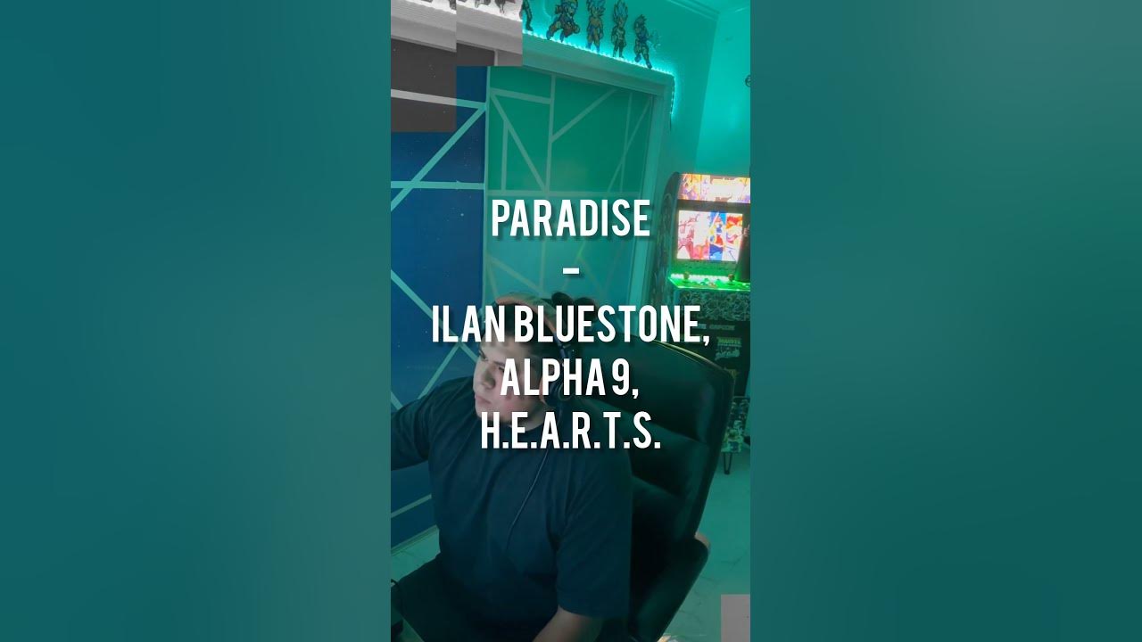 Paradise - Ilan Bluestone, ALPHA 9, H.E.A.R.T.S #Trance #Progressive #trancefamily